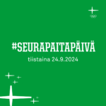 #SEURAPÄIVÄÄ VIETETÄÄN 24.9.2024